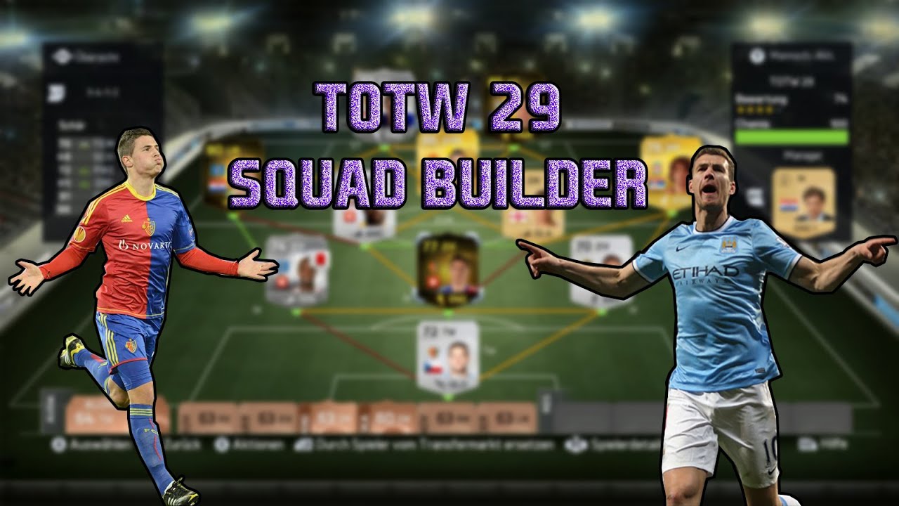 FIFA 15｜TOTW 29｜Squad Builder