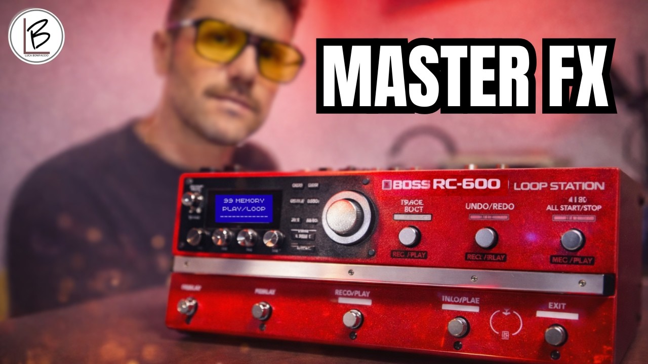 MASTER FX en la BOSS RC600!