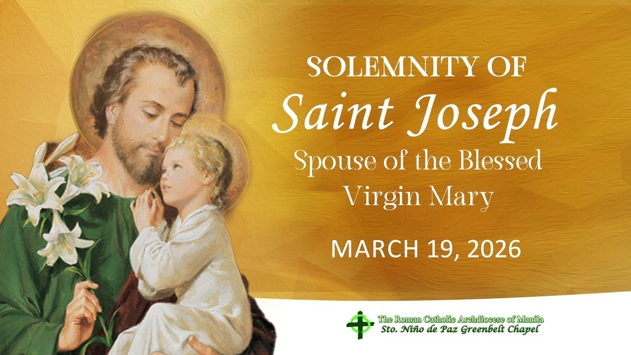 March 19, 2026 | Solemnity of Saint Joseph Spouse of the Blessed Virgin Mary