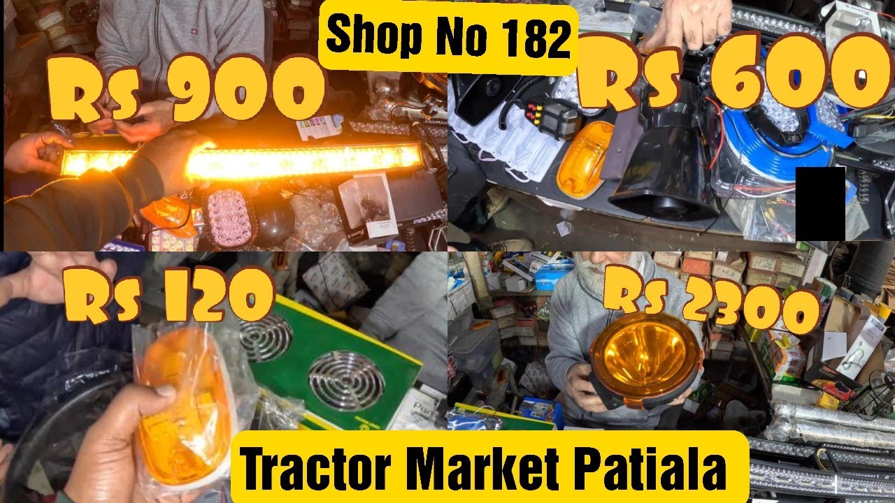 Tractor Market Patiala Shop No 182 GS Tractors Full Details | LED lights and All Tractor Accessories