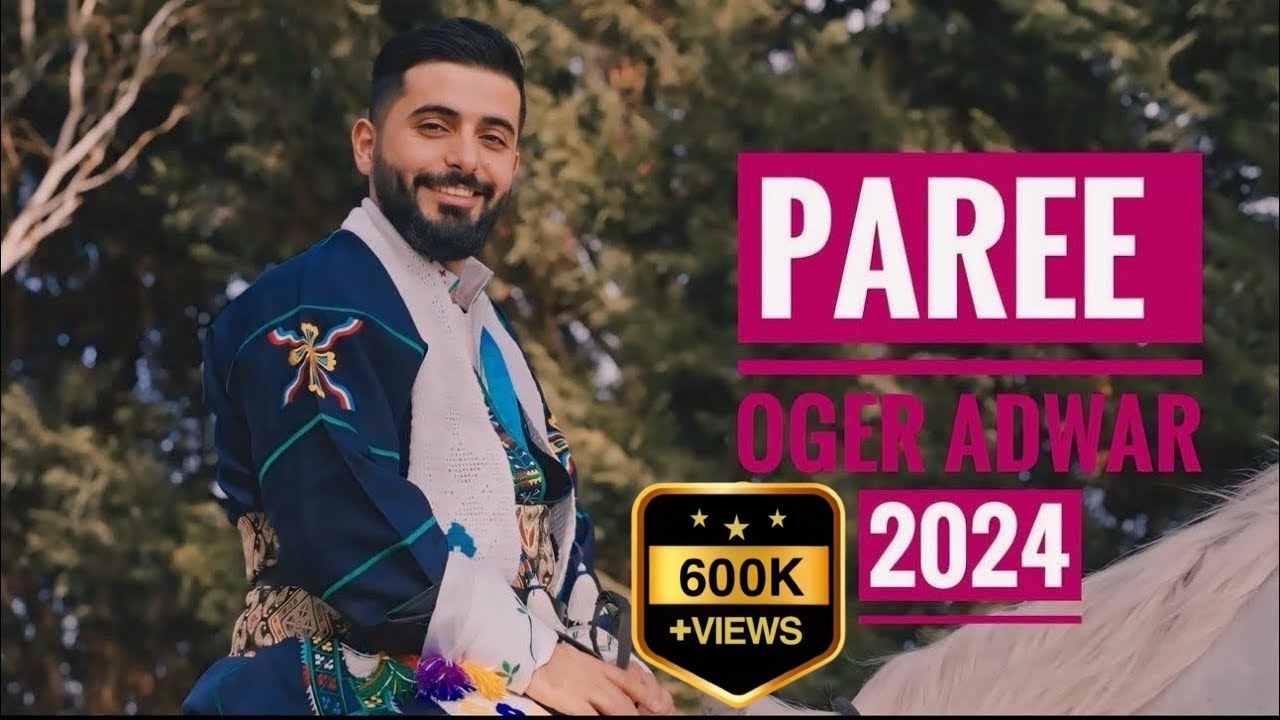 Oger Adwar | Paree 2024 [Official Video Clip]