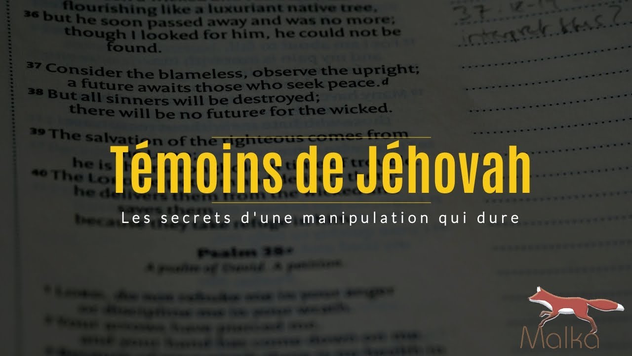 Témoins de Jéhovah - Les Secrets d'une Manipulation qui Dure