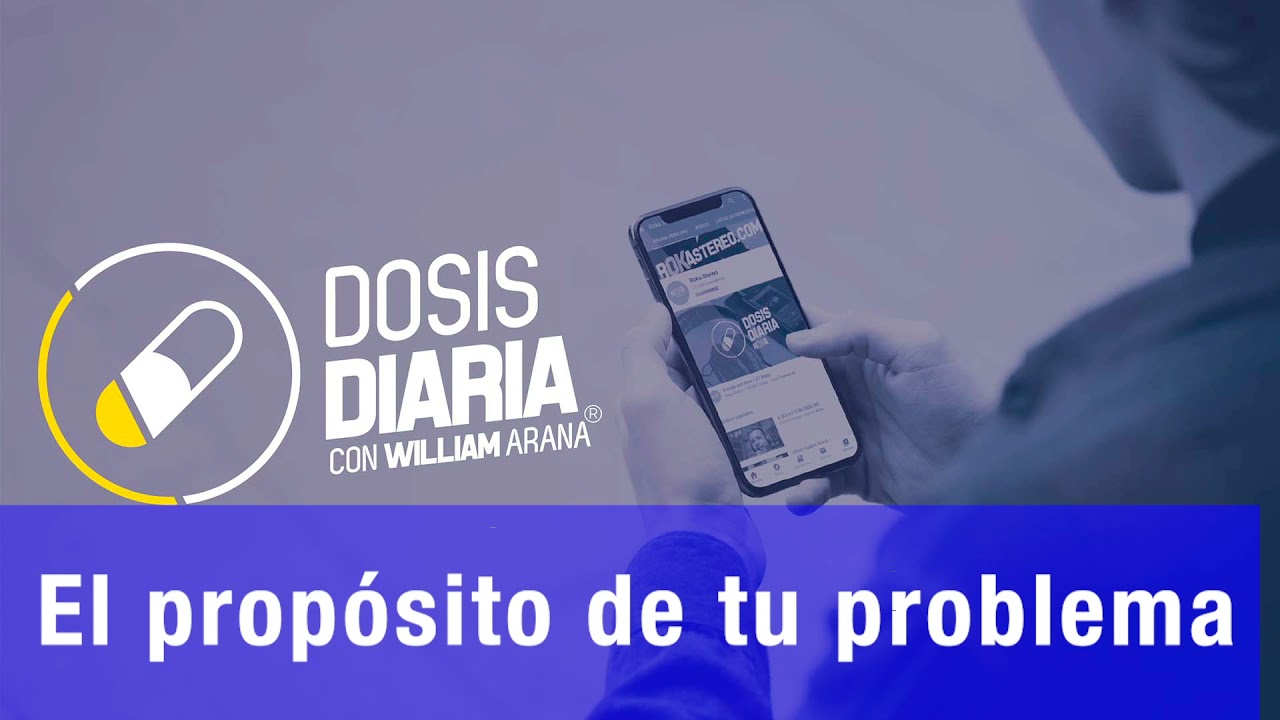 Dosis Diaria Roka - El propósito de tu problema