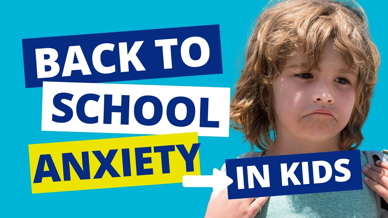 How to Ease Back to School Anxiety