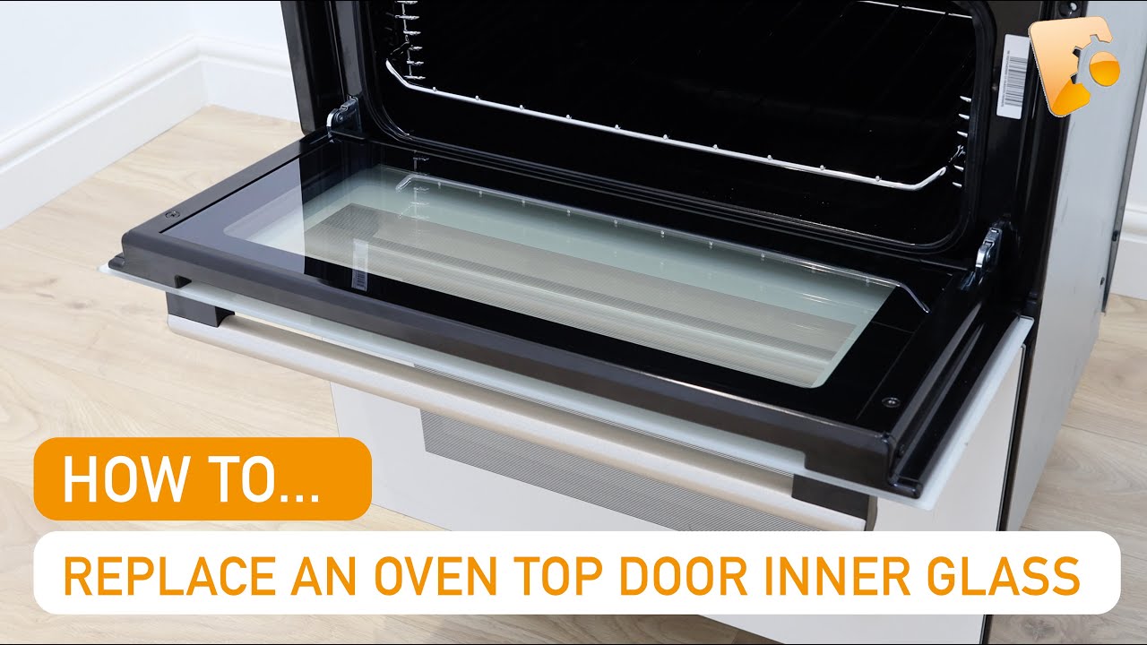 How to Replace a Hotpoint Oven Top Door Inner Glass