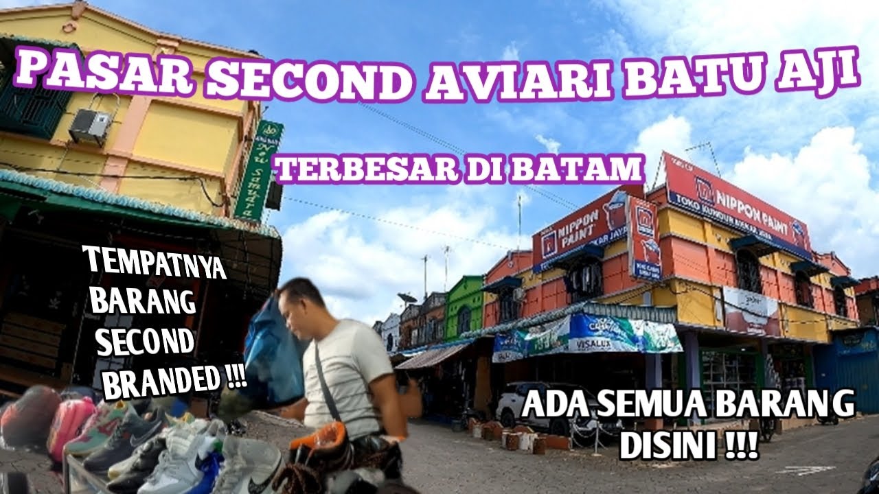PASAR SECOND/LOAK AVIARI BATU AJI TERBESAR DAN TERLENGKAP DI BATAM 🇲🇨