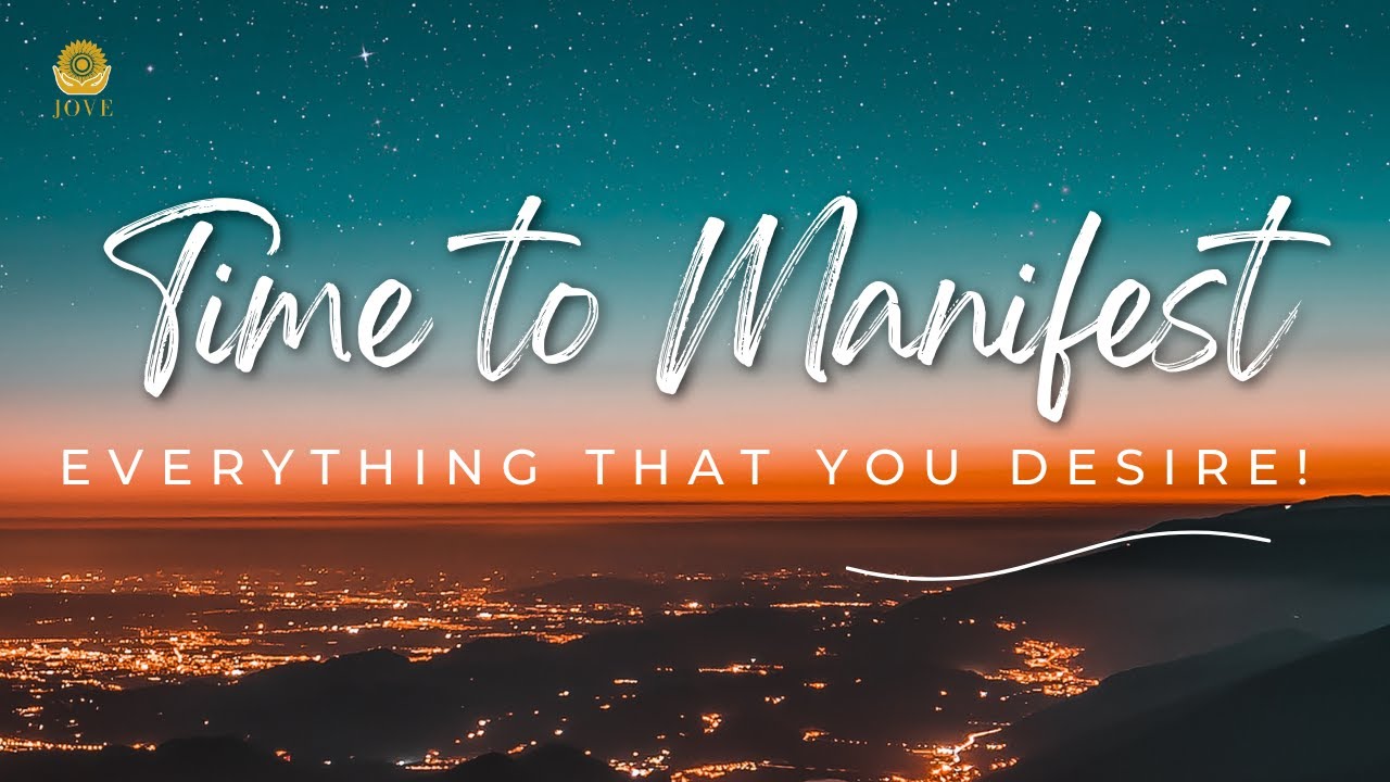 Manifest All Your Desires- Guided Meditation for Manifestation