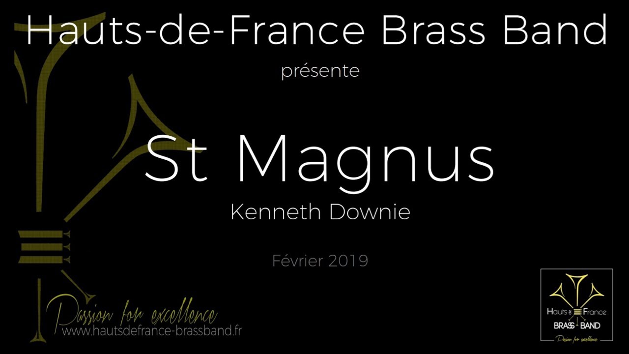 St Magnus (Kenneth Downie) - Hauts-de-France Brass Band