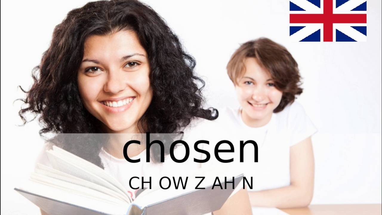 How to Pronounce Chosen / How to Say Chosen