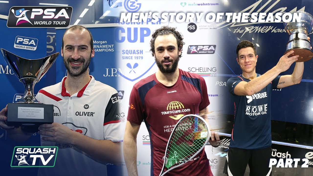 Squash: Story of the Season - 2017/18 Men's Pt. 2