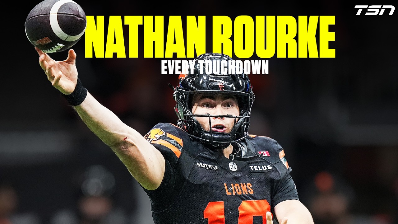 EVERY NATHAN ROURKE TOUCHDOWN FROM THE 2025 CFL SEASON