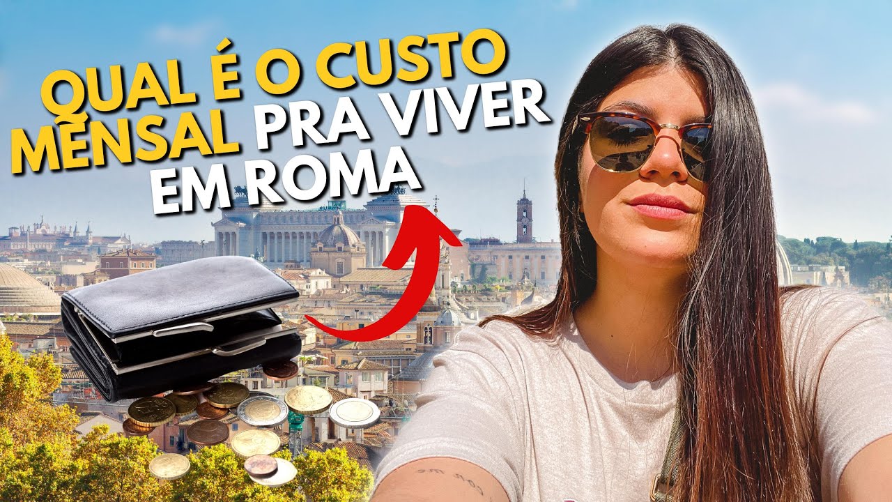 QUANTO CUSTA POR MÊS PARA MORAR NA ITÁLIA 🇮🇹 | CUSTO DE VIDA EM ROMA