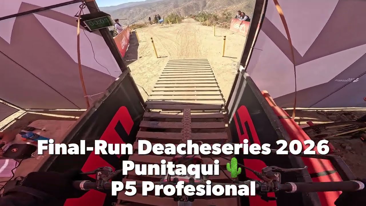 DH Punitaqui Deacheseries 2026 - Final Run