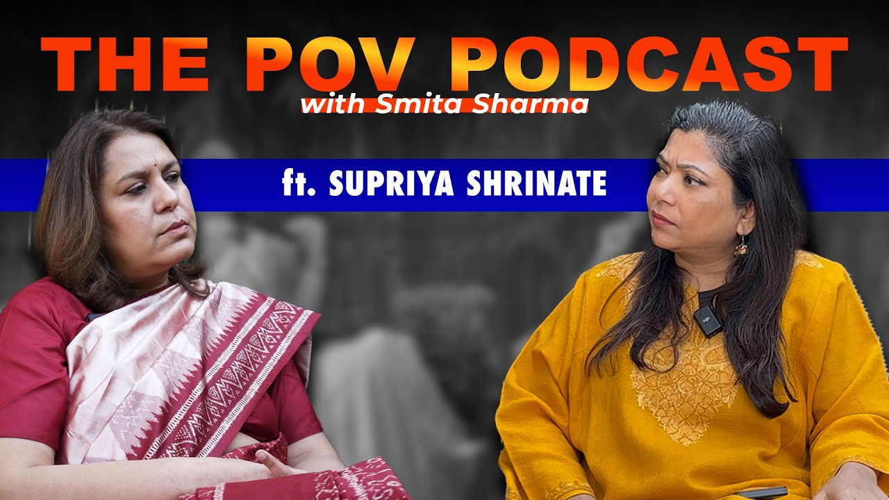 The POV #podcast Ft. Supriya Shrinate I How strong is the Congress Today?  Smita Sharma I Ep 4
