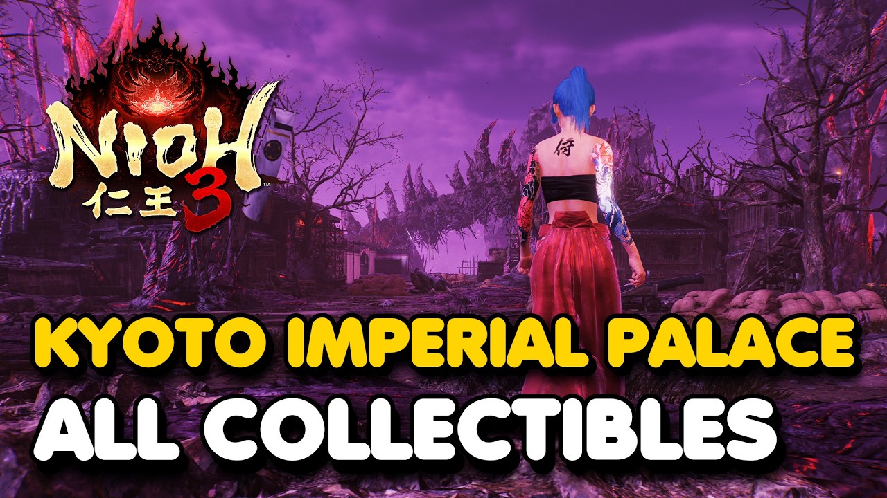 Nioh 3 - Kyoto Imperial Palace All Collectible Locations