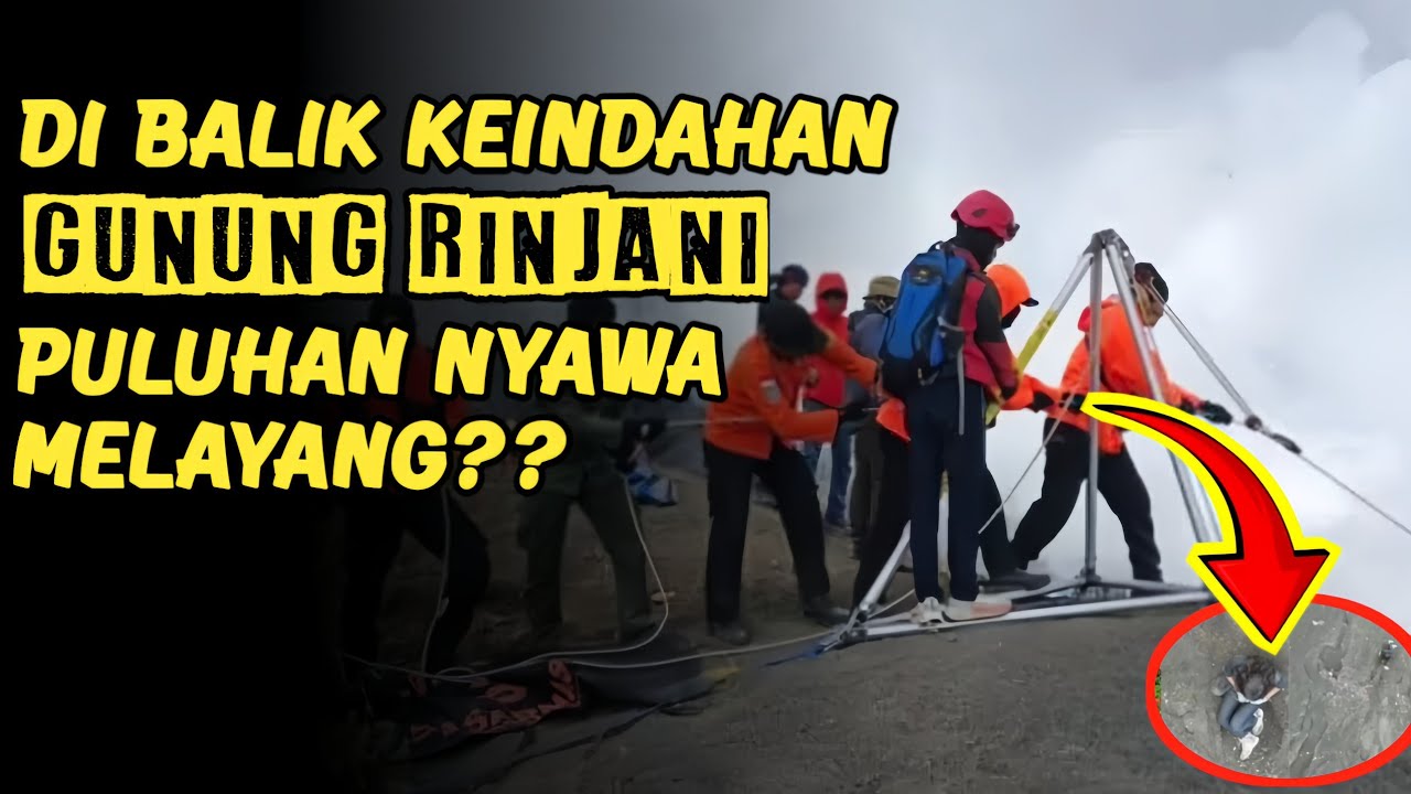 RINJANI INDAH TAPI KEJAM UNTUK PENDAKI YANG TIDAK MENGENAL SISI DALAMNYA