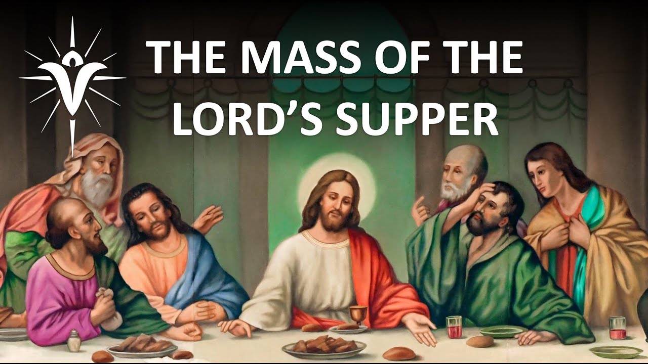 The Mass of the Lord's Supper