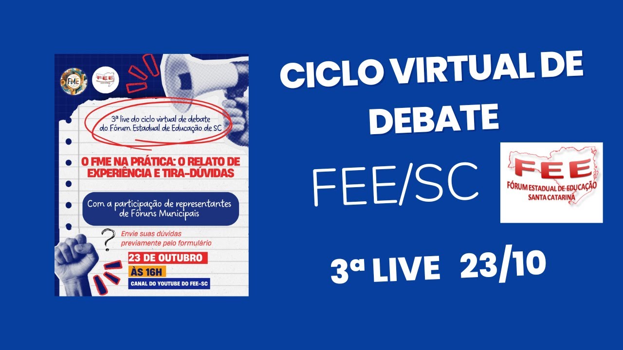 Ciclo de Debates Virtuais sobre os Fóruns Municipais de Educação Catarinenses - 3ª Live
