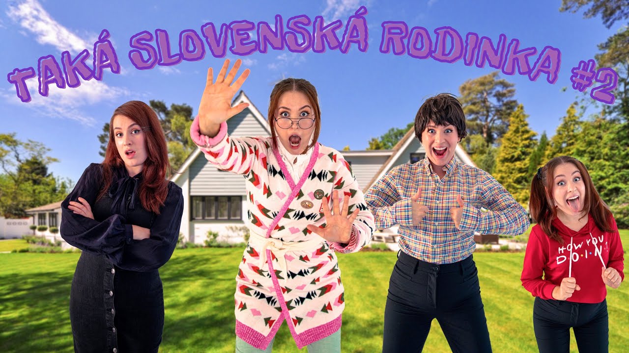 Taká slovenská rodinka #2 🙉😂👨‍👩‍👧‍👧
