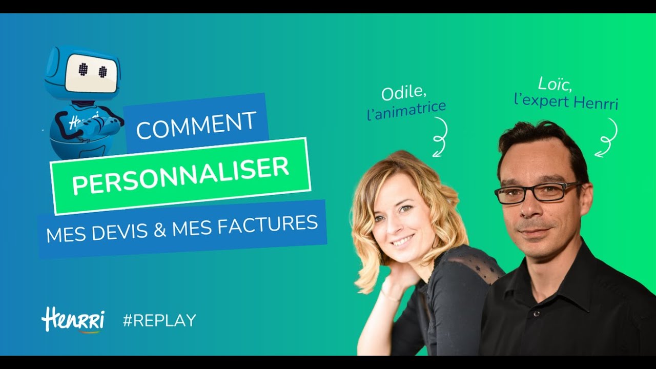 Replay Webinar : Comment personnaliser mes devis et mes factures sur Henrri ?