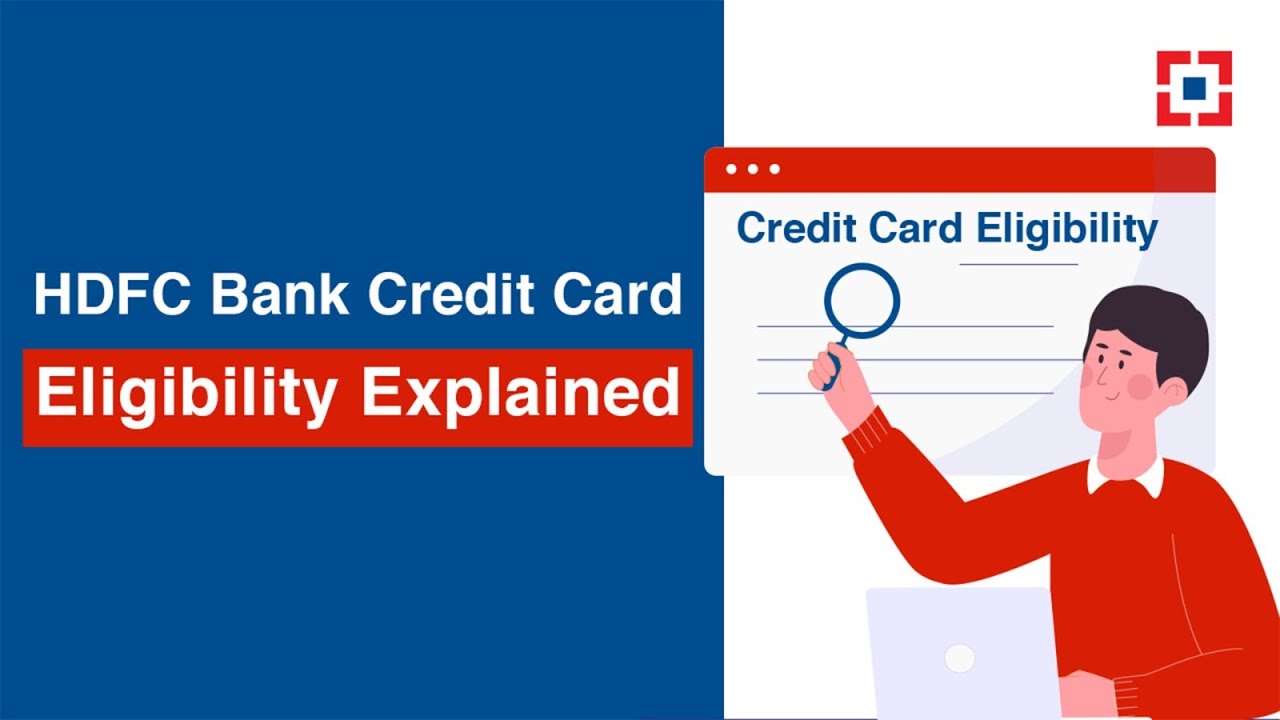 HDFC Bank Credit Card Eligibility Explained | Age, Income & Credit Score