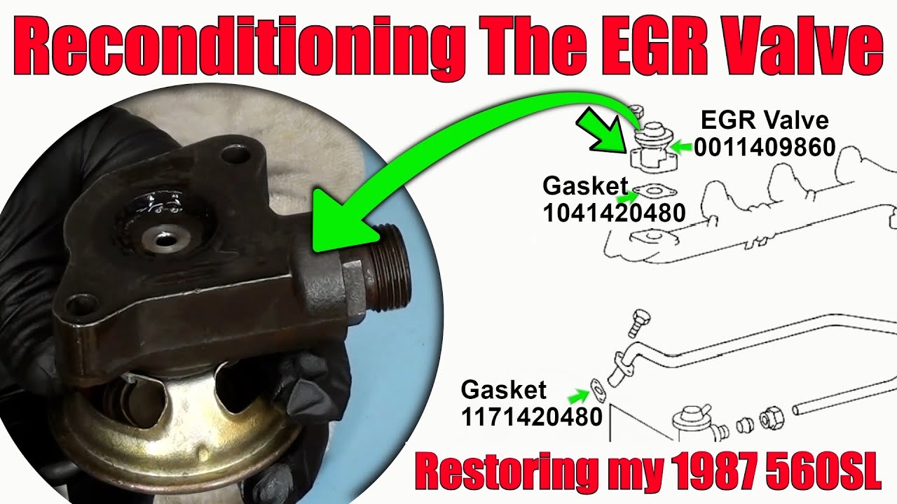 560SL - Reconditioning The EGR Valve