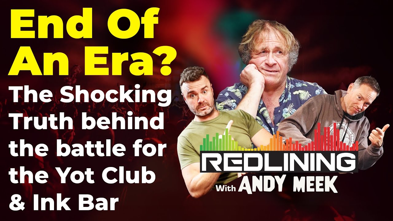 The Redlining Podcast 039 | END OF AN ERA? The battle for Yot Club & Ink Bar with owner Andy Meek