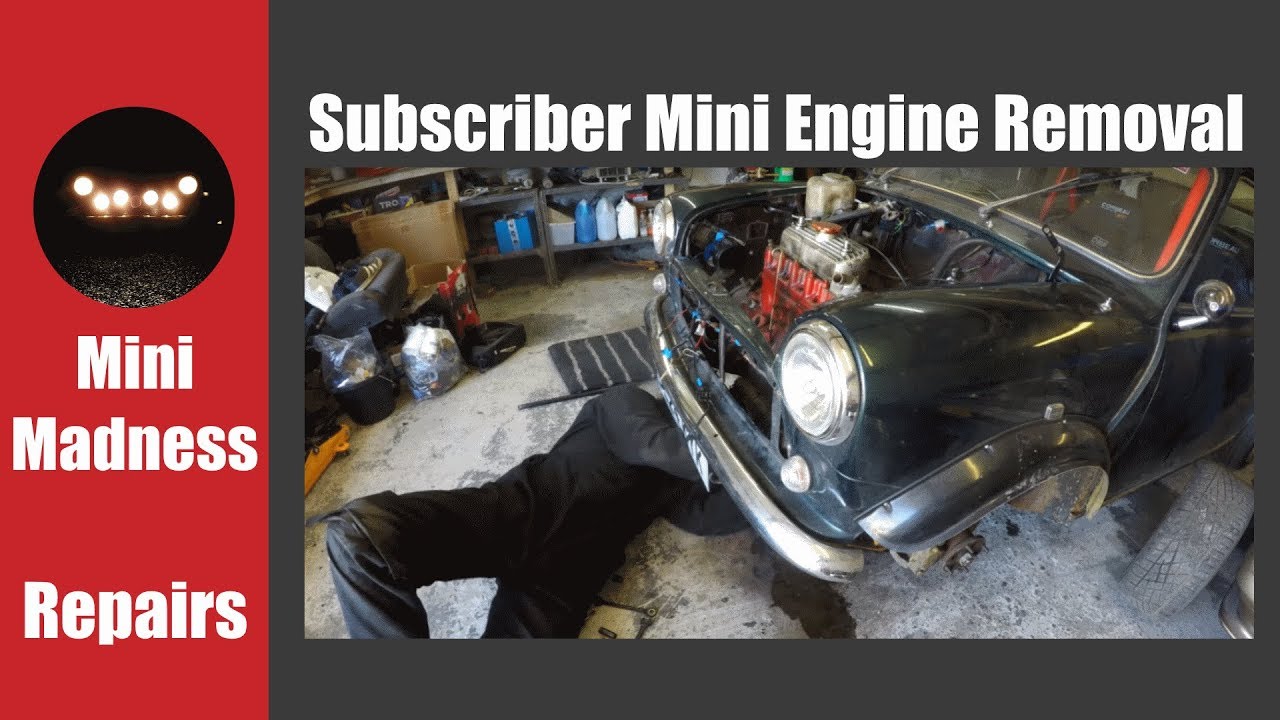 Subscribers Classic Mini Engine Removal