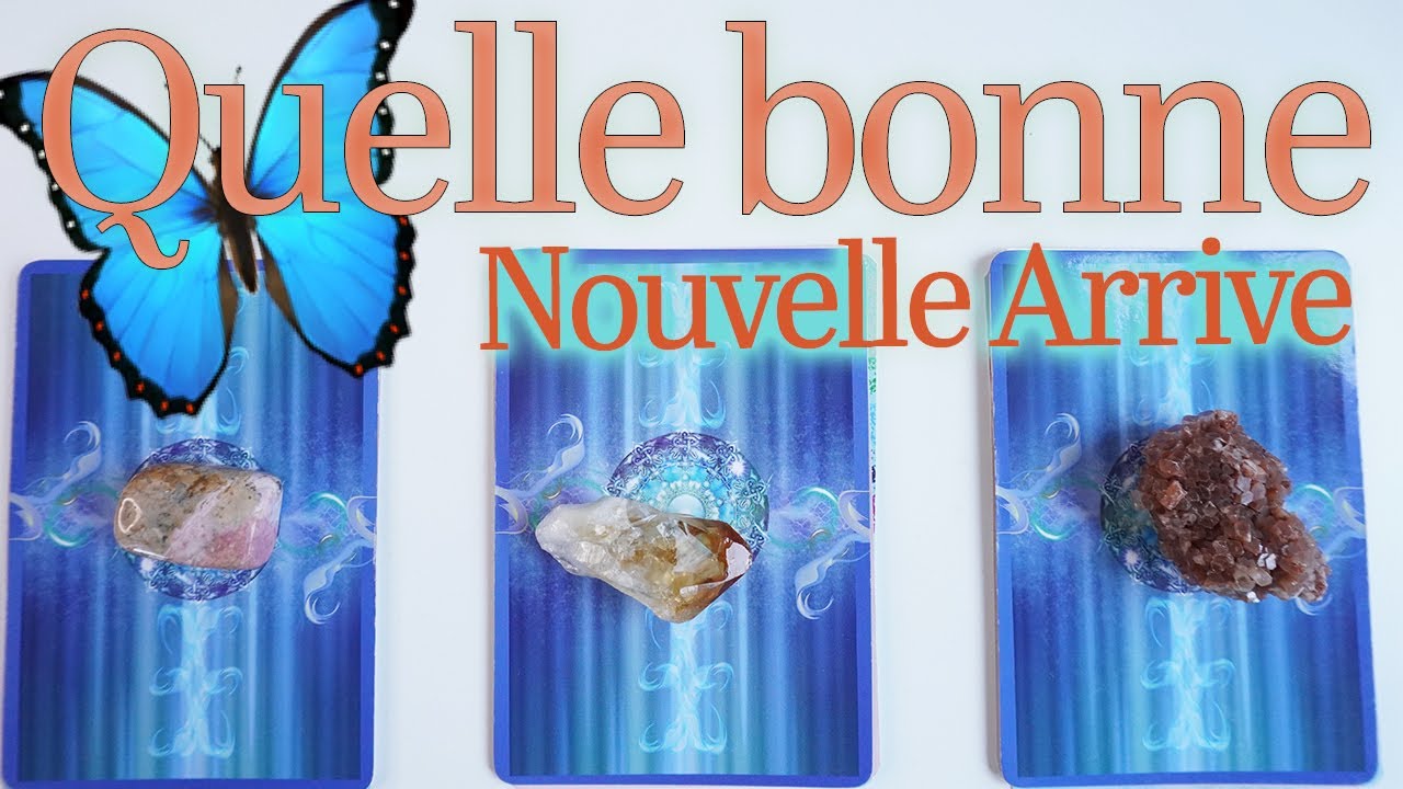 🎐Quelle Bonne Nouvelle Arrive Pour Vous💌 Choisis vos cartes📩