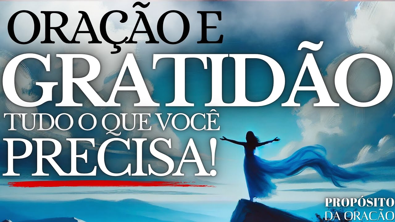 VOCÊ PRECISA COMEÇAR O DIA COM GRATIDÃO!