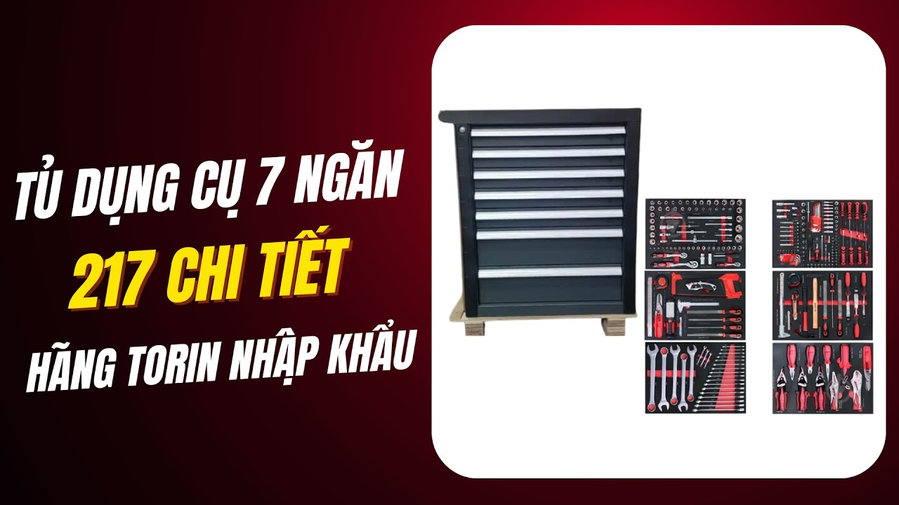 Tủ dụng cụ 7 ngăn 217 chi tiết đa dạng tiện lợi dùng garage ô tô hãng Torin nhập khẩu