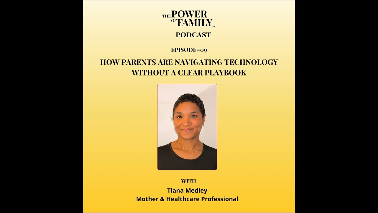Ep#9 How parents are navigating technology without a clear playbook