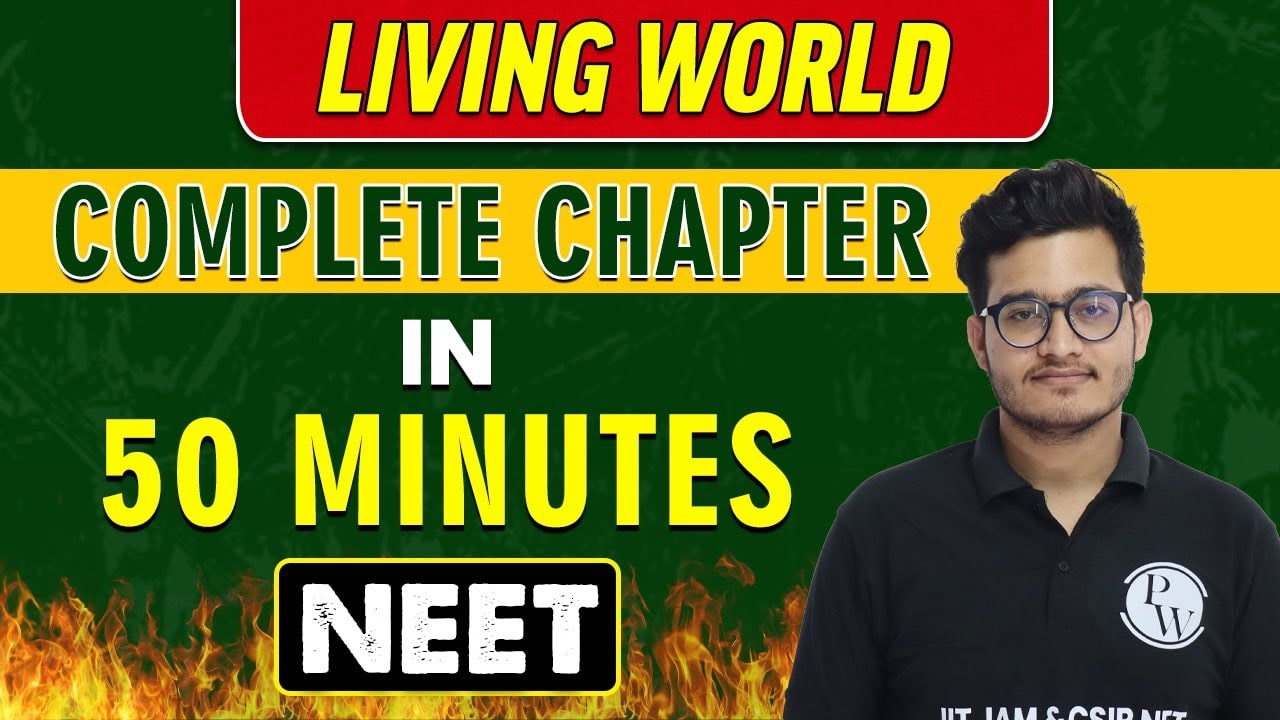LIVING WORLD in 50 Minutes || Complete Chapter for NEET