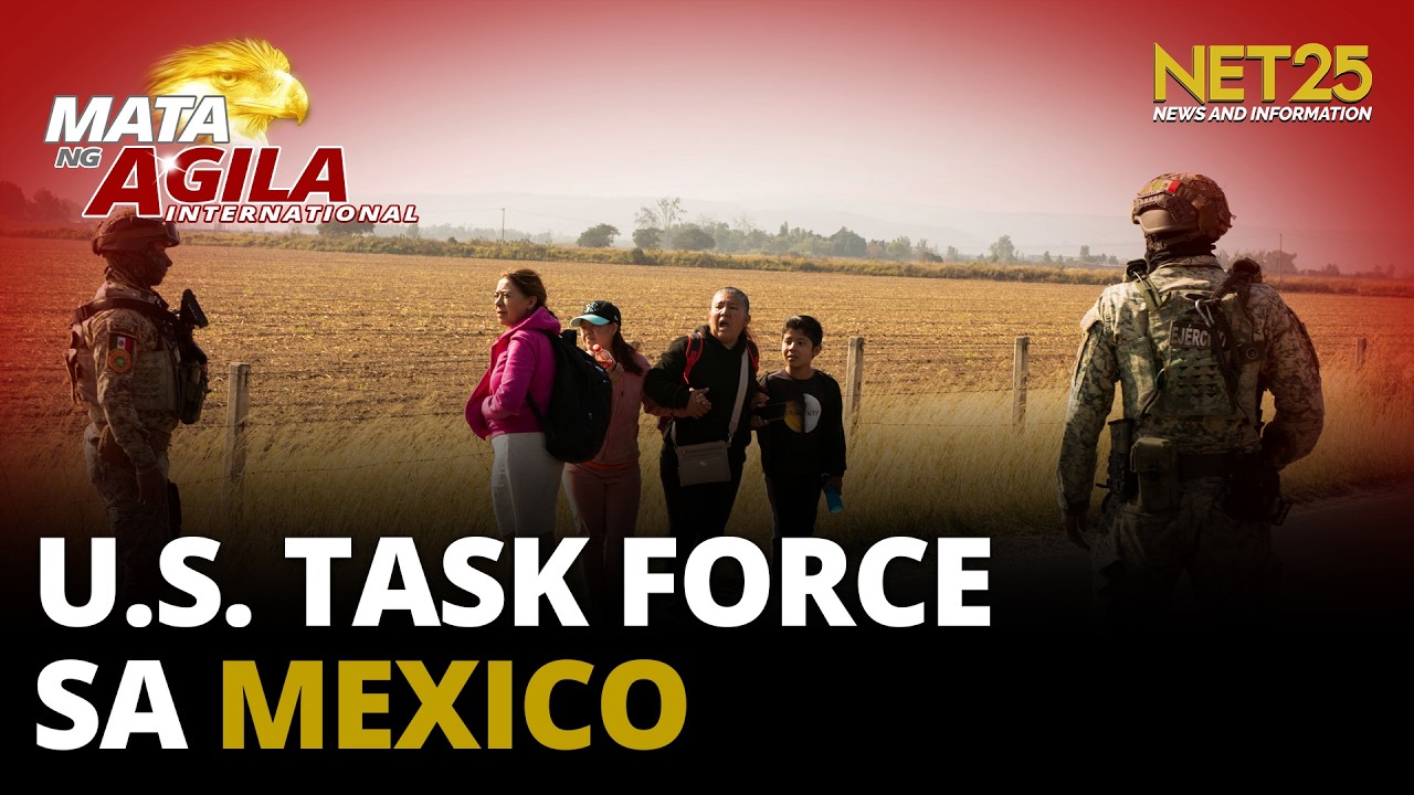 U.S.-led task force tumulong sa operasyon vs El Mencho