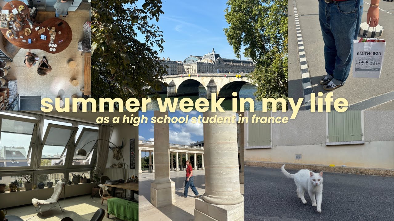 summer week in my life as a french high school student