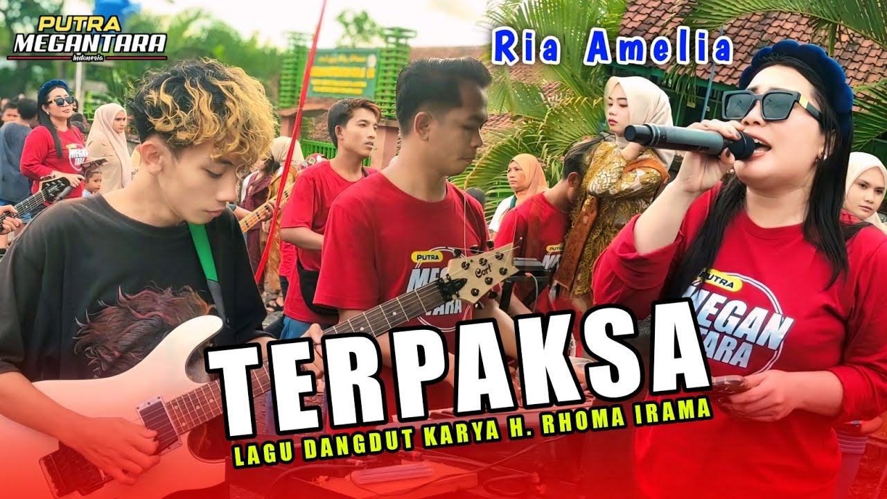 TERPAKSA - VOCAL RIA AMELIA BARENG DANGDUT JALANAN LOMBOK PUTRA MEGANTARA