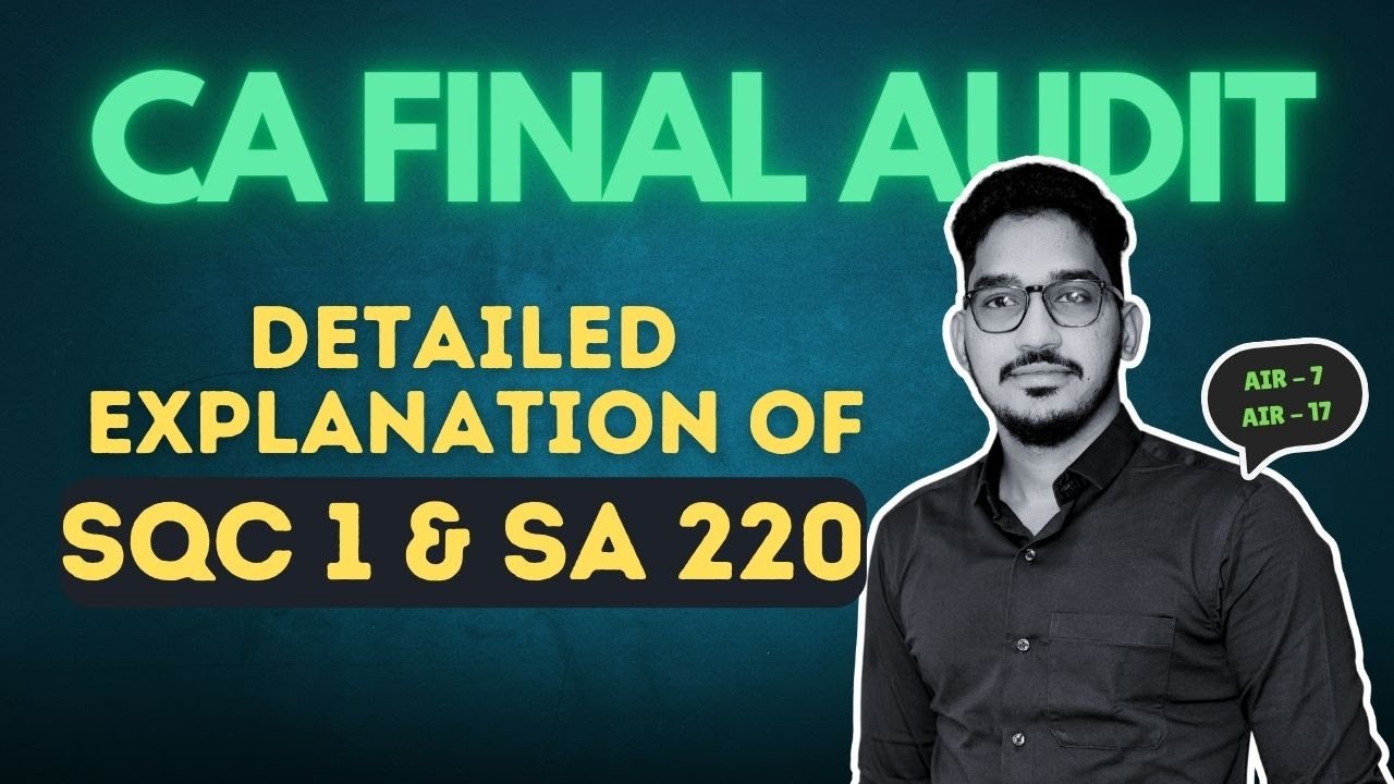 SQC 1 and SA 220 | CA FINAL AUDIT | Detailed explanation| CA Mahamood Shaik