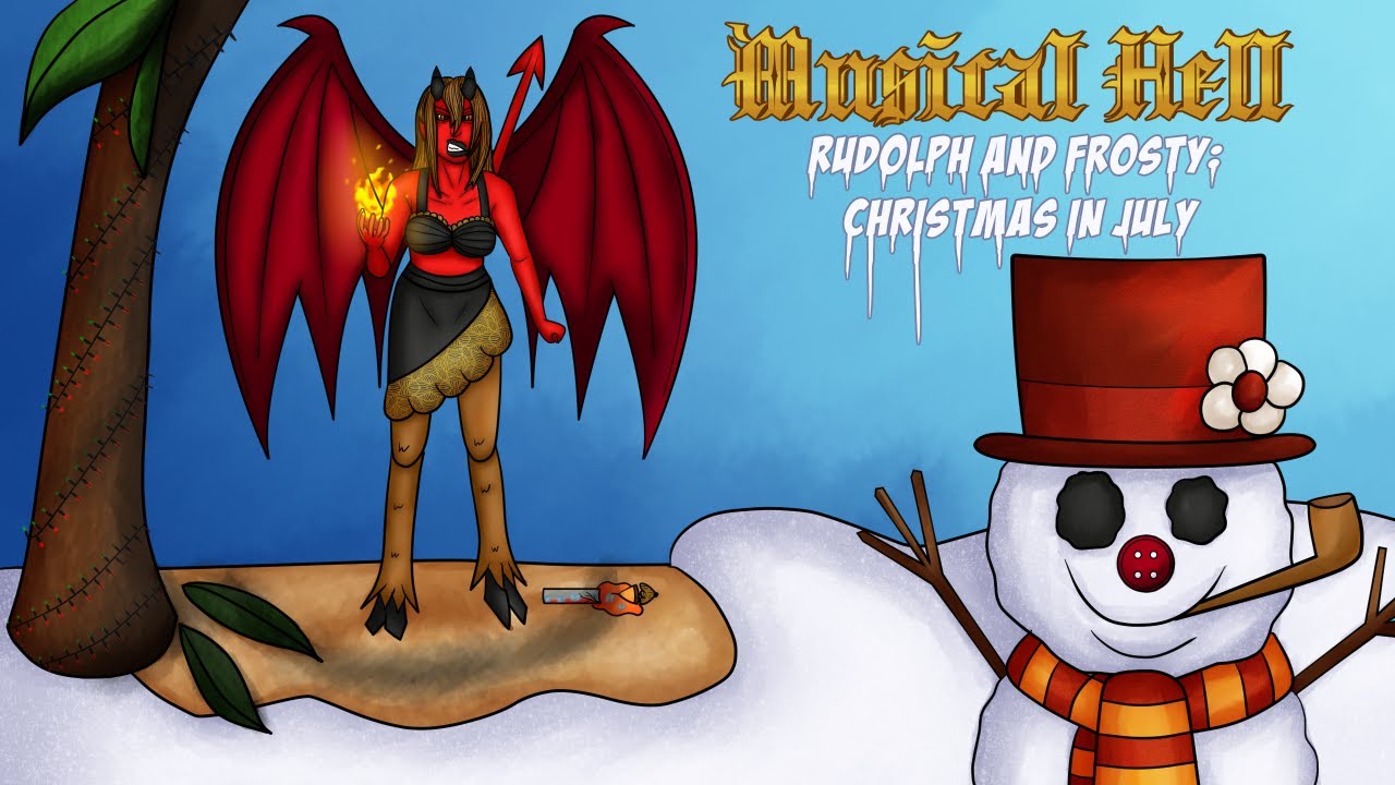 Rudolph and Frosty's Christmas in July (Musical Hell Review 