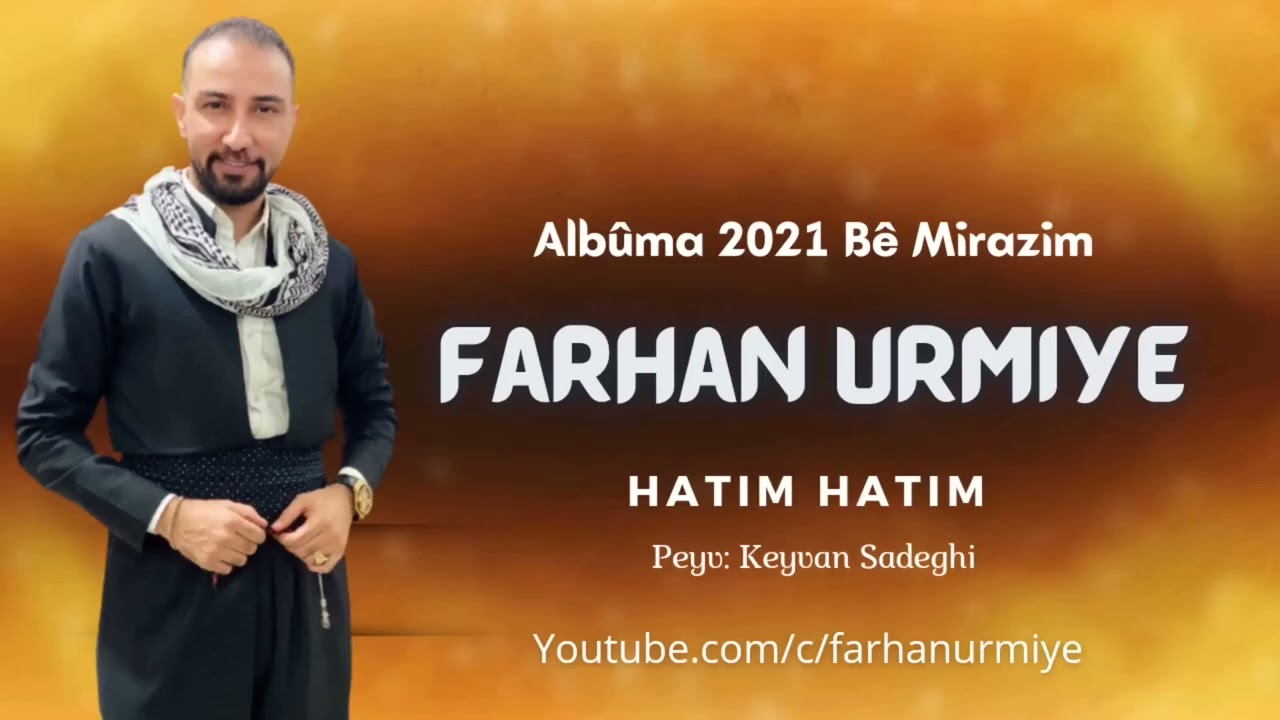 Farhan Urmiye / فرهان ارومیه - Albuma Nû Strana (HATIM HATIM) [ Official Music ] 2021 