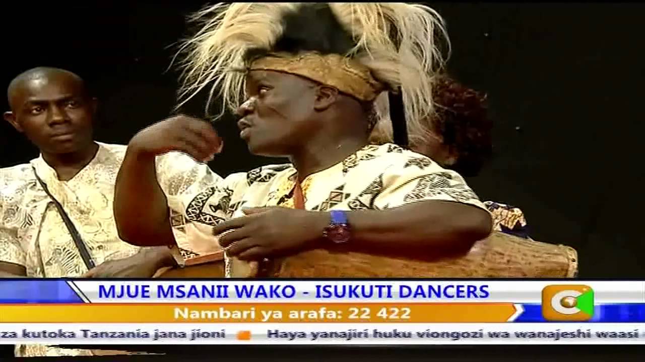 Mjue Msanii Wako Isukuti Dancers
