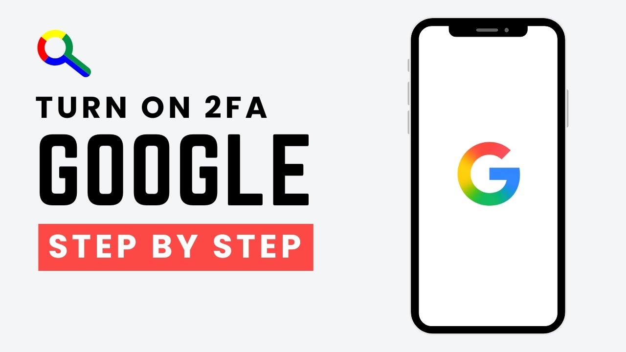 How to Turn On Google 2-Step Verification (2FA) &ndash; 2026 Complete Guide