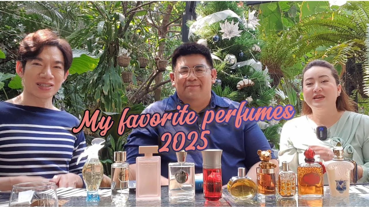 EP.331 Be My Guest (12) - Top 10 น้ำหอมที่ชอบในปี 2025 มีกลิ่นไหนโดนใจบ้าง มารับชมกันครับ