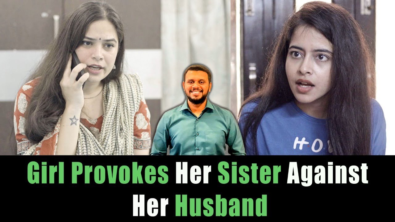 Girl Provokes Her Sister Against Her Husband | Nijo Jonson