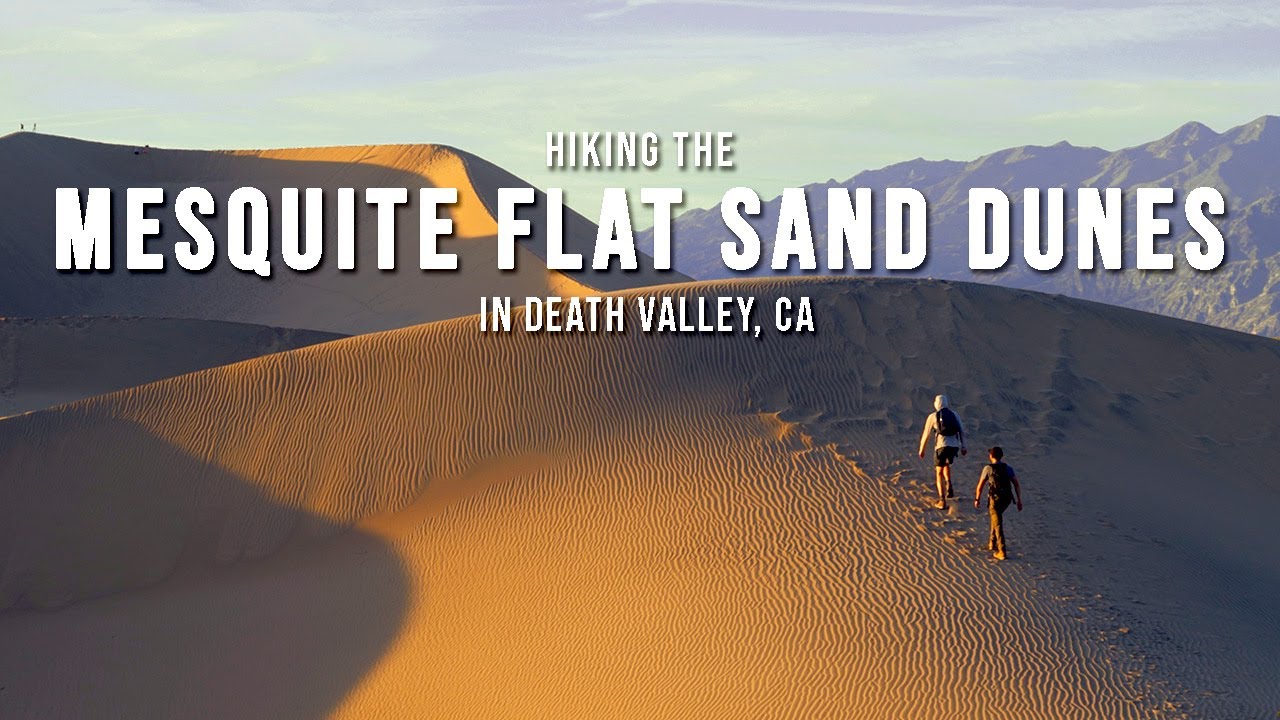 Hiking to the Mesquite Flat Sand Dunes in Death Valley