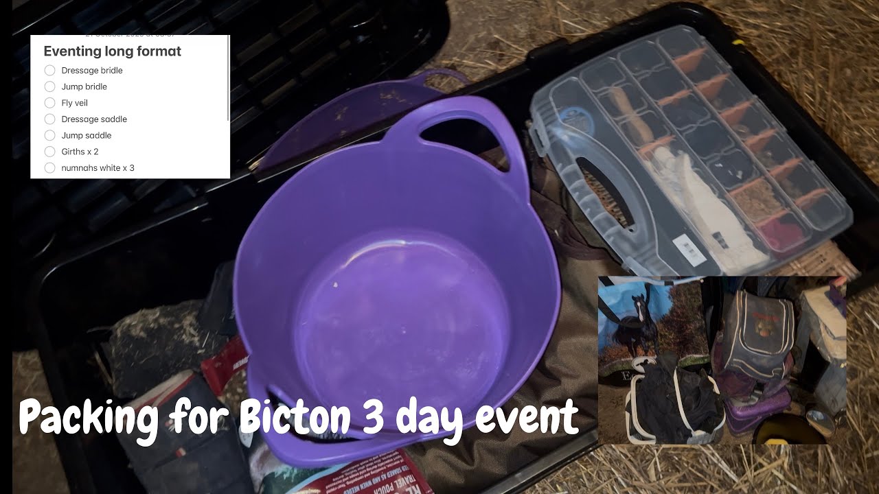 Packing for Bicton 3 day event