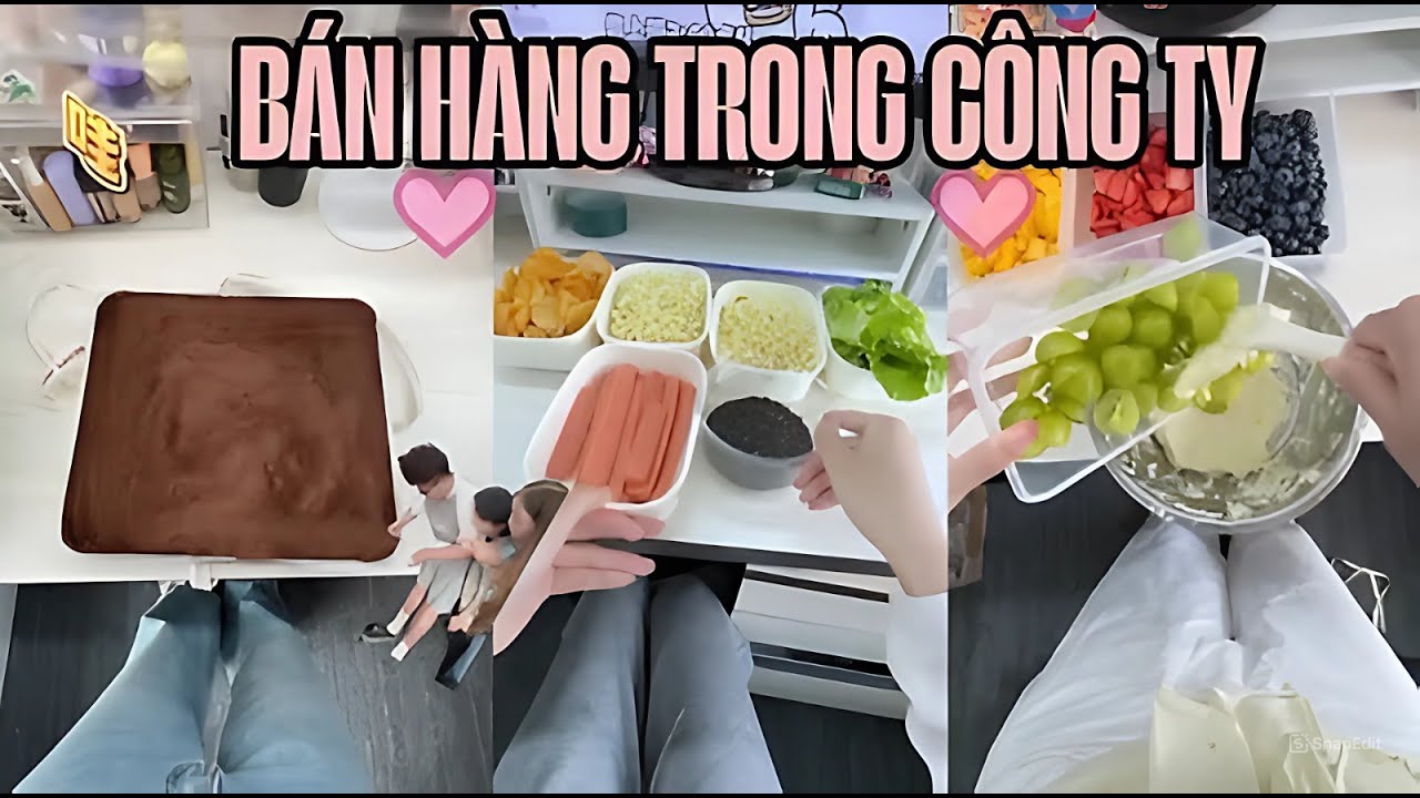 [Tổng hợp▶️] Một buổi chiều bán đồ ăn vặt ở công ty kiếm chút tiền tiêu vặt ‼️