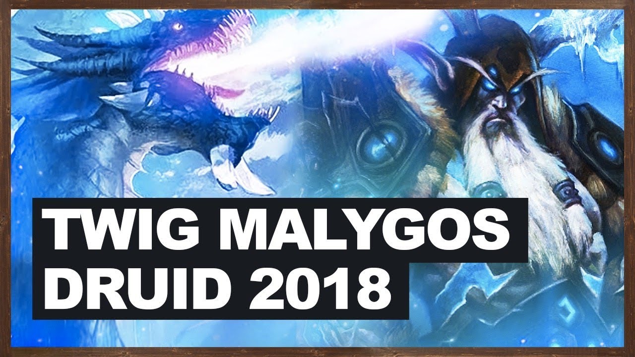 The Best Druid Deck? | Twig Malygos Druid 2018 | The Witchwood Hearthstone