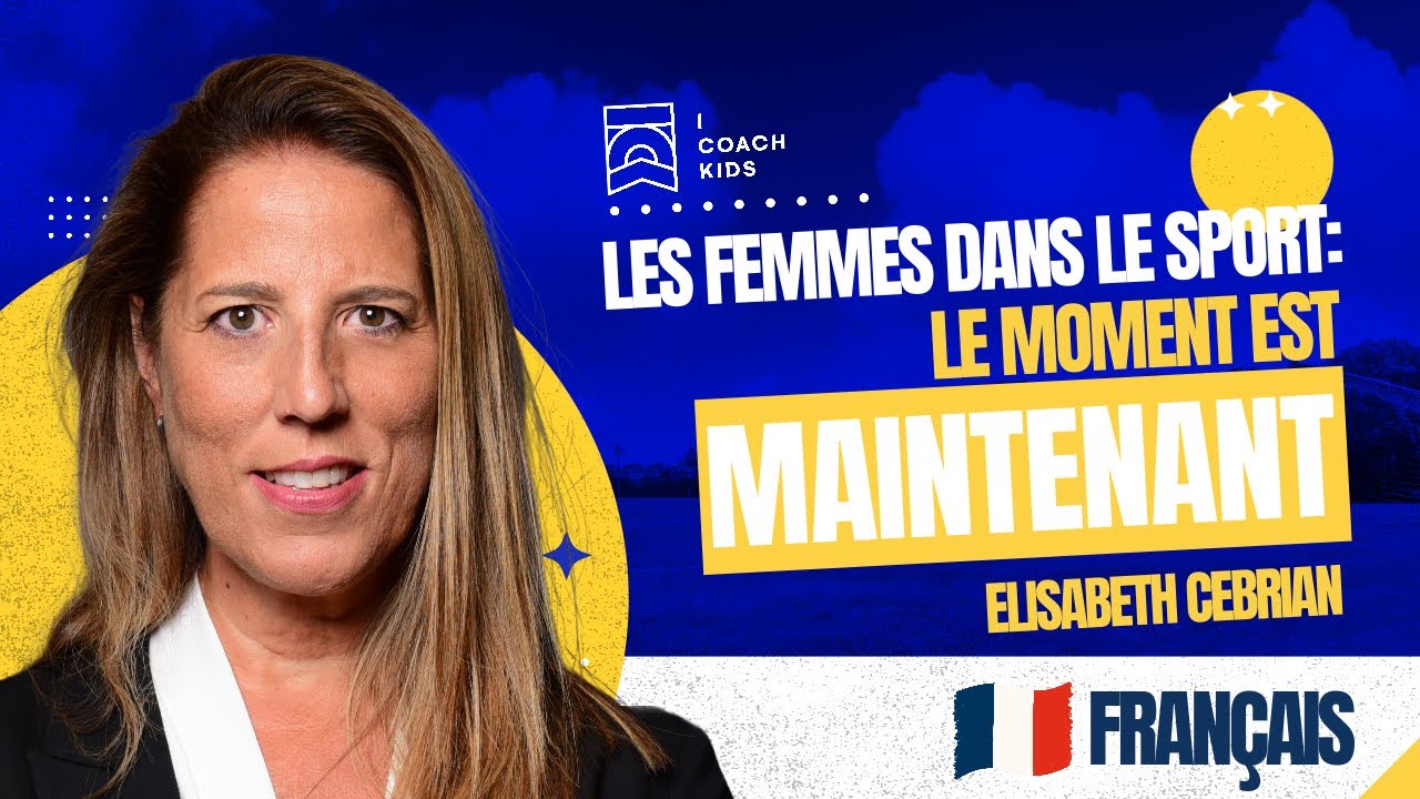 Les femmes dans le sport: le moment est MAINTENANT