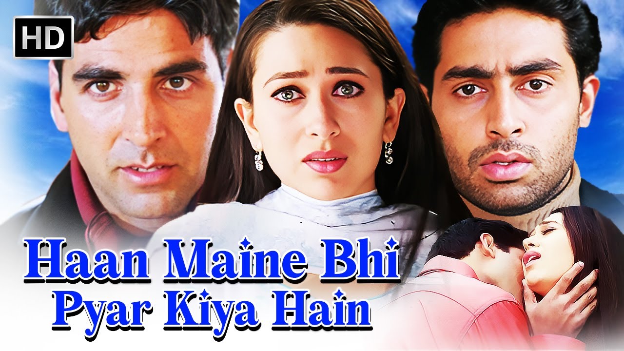 Haan Maine Bhi Pyar Kiya Hain | Akshay Kumar Karisma Kapoor Abhishek Bachchan | Popular Hindi Movie