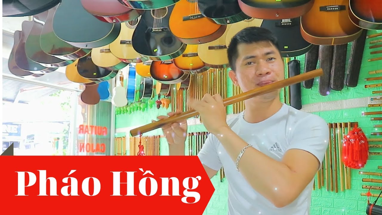 PHÁO HỒNG - ĐẠT LONG VINH | Cover Thắm Sáo Trúc ( SOL TRẦM G4 0975850812 )